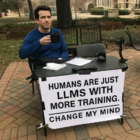 Humans Are Just LLMs