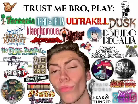Trust Me Bro, Play These Games