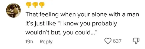 That feeling when you're alone with a man