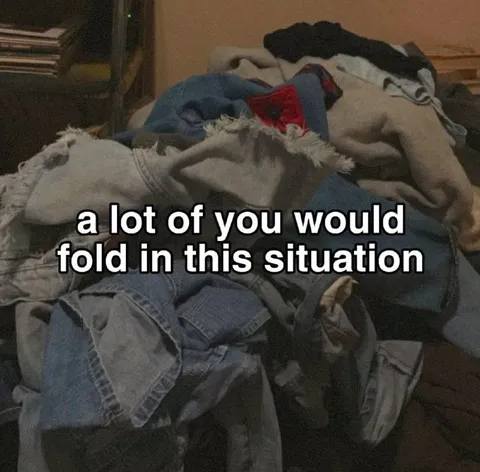 A Lot of You Would Fold