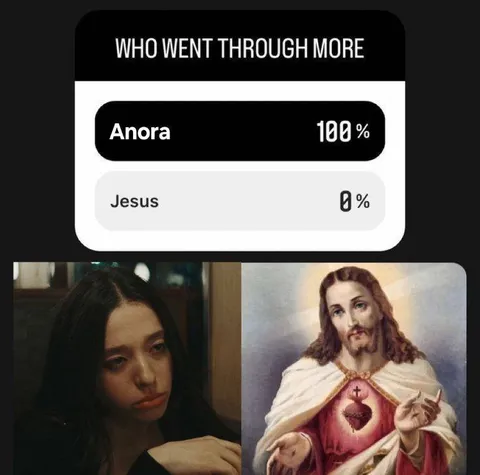 Anora Went Through More Than Jesus