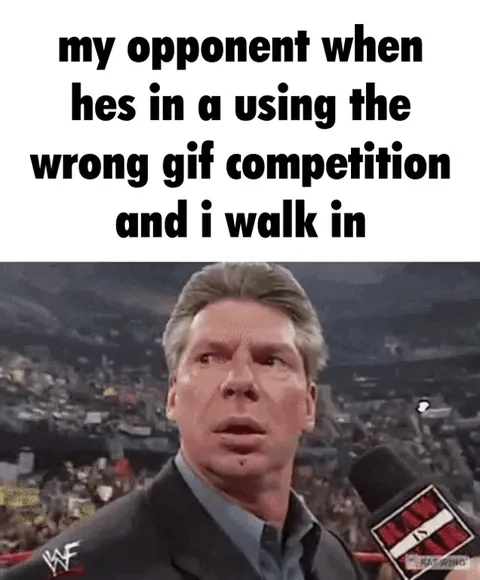 Wrong GIF Competition Entrance