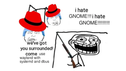GNOME Hater Surrounded by Linux