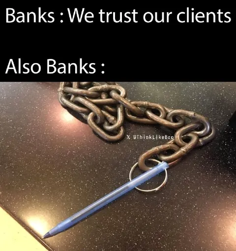 Banks Trust Their Clients