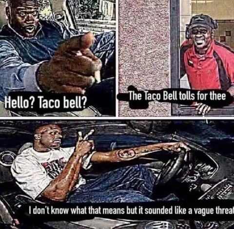 The Taco Bell Tolls for Thee