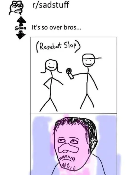 It's So Over Bros Rapebait Slop