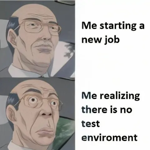 No Test Environment at New Job