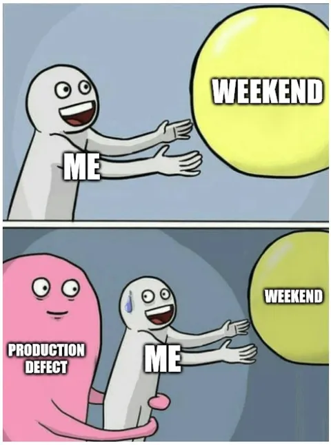 Weekend Ruined by Production Defect