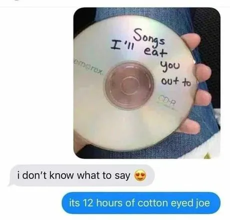Cotton Eyed Joe CD Joke
