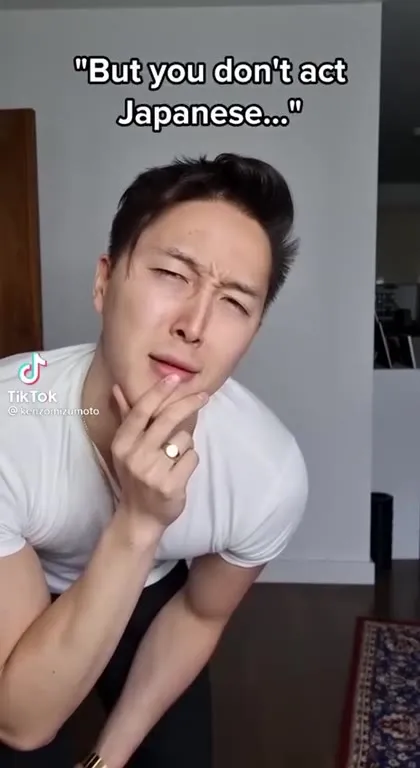 But You Don't Act Japanese