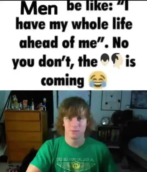 Men Have Their Whole Life Ahead