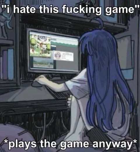 I Hate This Game But Play Anyway