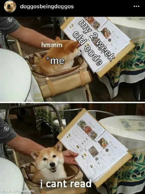 I Can't Read My Old Code