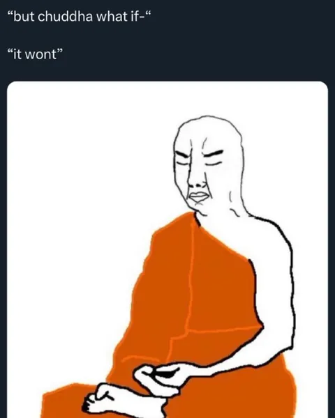 But Chuddha, What If?