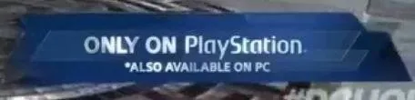 Only on PlayStation Also on PC