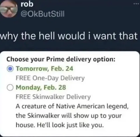 Skinwalker Delivery Option