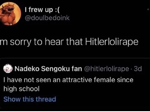 Hitlerlolirape Hasn't Seen Attractive Women
