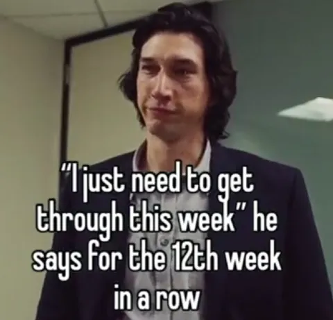 Just Get Through This Week