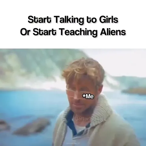 Start Talking to Girls or Aliens