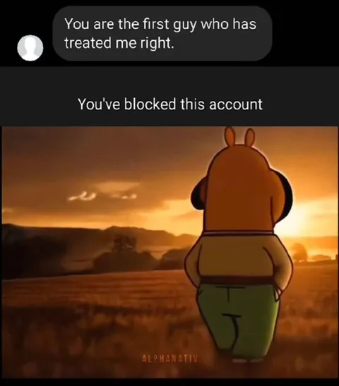 Blocked After Being Treated Right