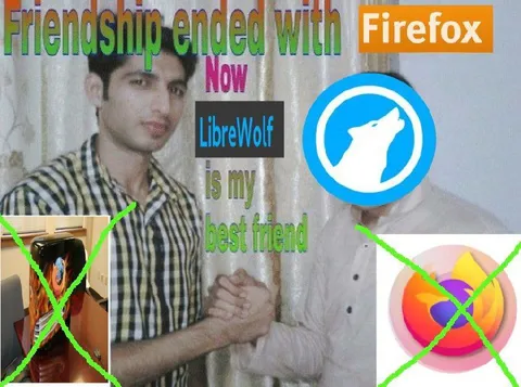 Friendship Ended With Firefox