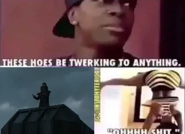 These Hoes Be Twerking to Anything