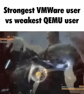 Strongest VMware vs Weakest QEMU