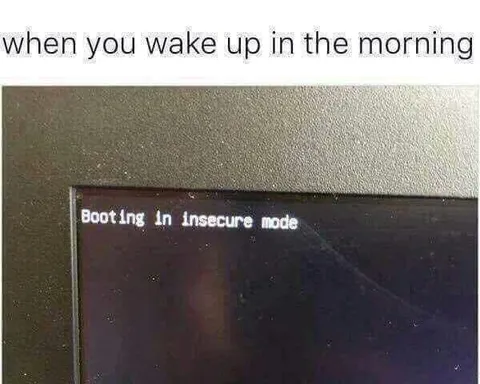 Waking Up in Insecure Mode