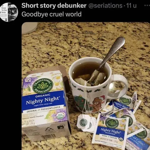 Goodbye Cruel World Tea