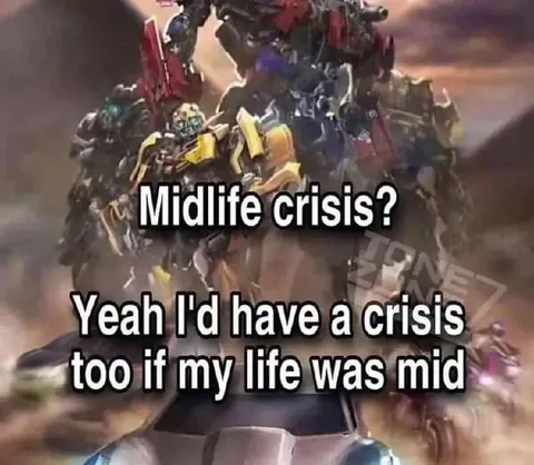 Midlife Crisis Transformers Meme