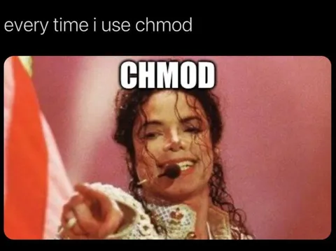 Every Time I Use Chmod