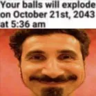 Your Balls Will Explode