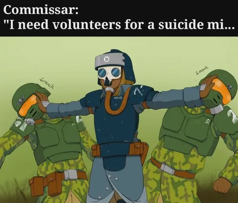 Commissar Needs Suicide Mission Volunteers