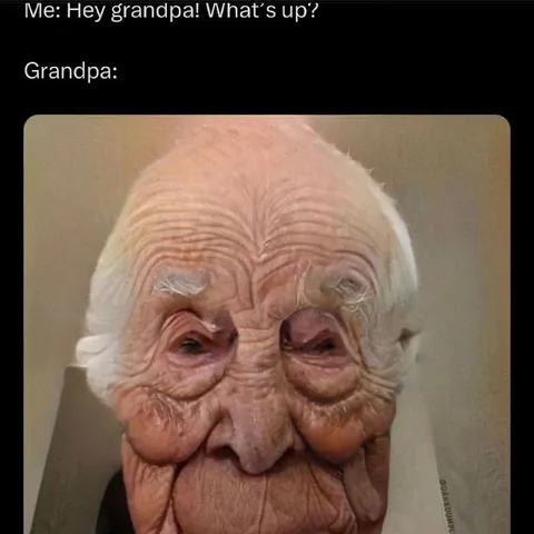 Grandpa What’s Up