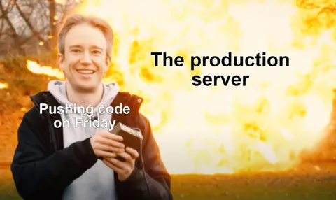 Pushing Code on Friday