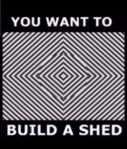 You Want to Build a Shed