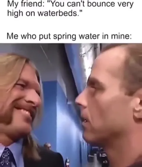 Spring Waterbed Confidence