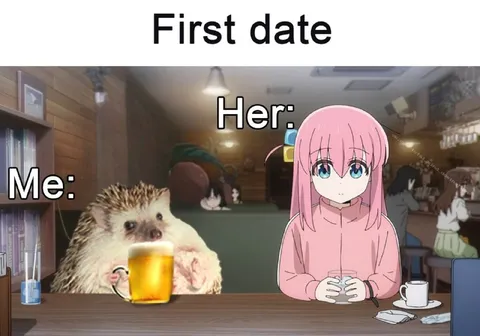 Hedgehog on a First Date