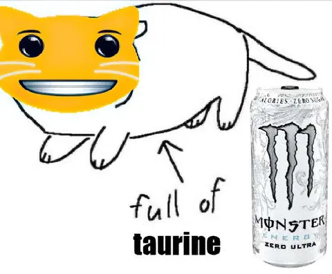Full of Taurine