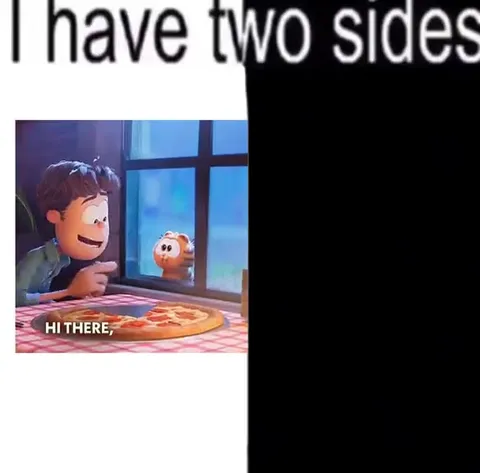 I Have Two Sides