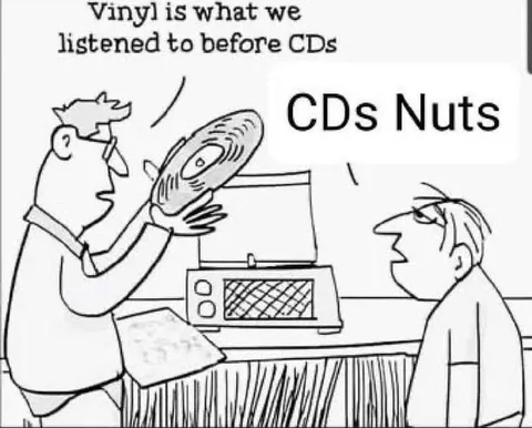 Vinyl Before CDs Nuts