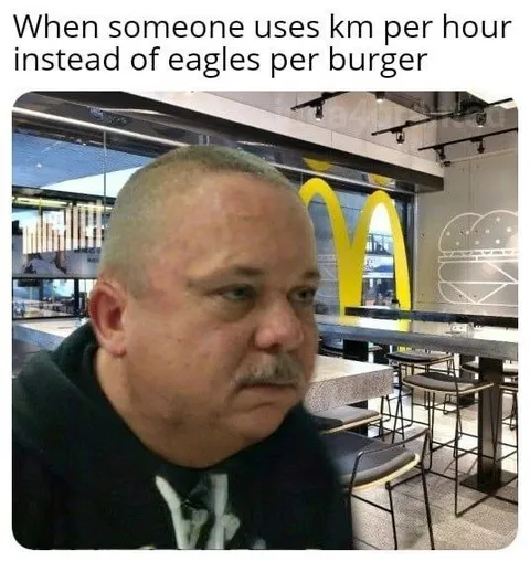 Kilometers Instead of Eagles per Burger