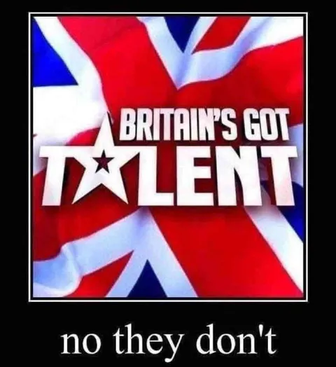 Britain's Got No Talent