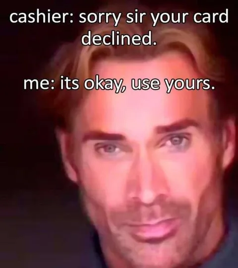 Declined Card, Use Yours