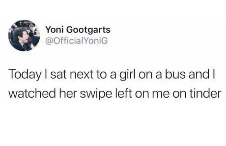 Girl Swipes Left Beside Me