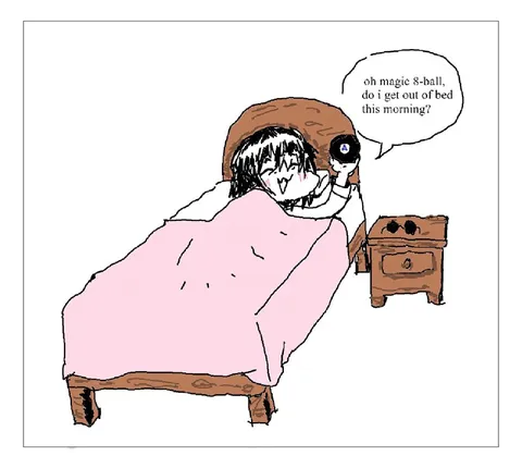 Magic 8-Ball Morning Question