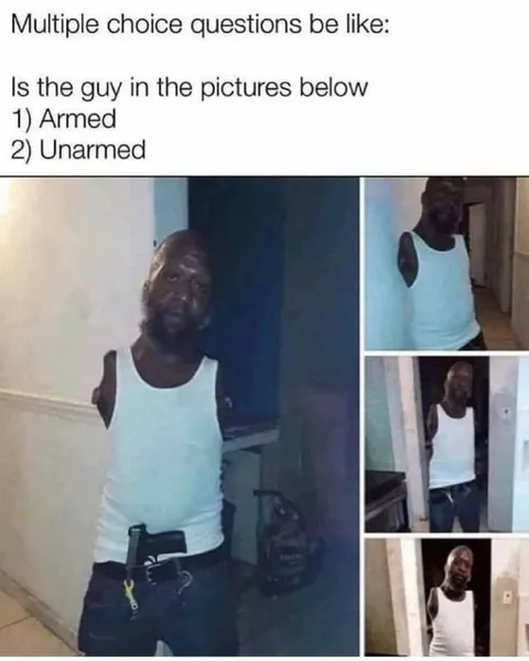 Armed or Unarmed Multiple Choice