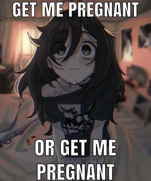 Get Me Pregnant Meme
