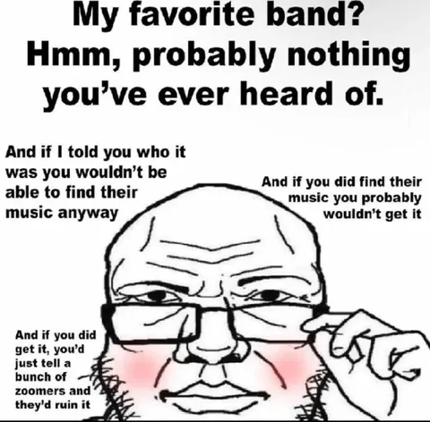 Pretentious Obscure Music Taste