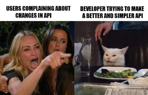 Users Complaining About API Changes